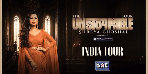Shreya Ghoshal - The Unstoppable India Tour