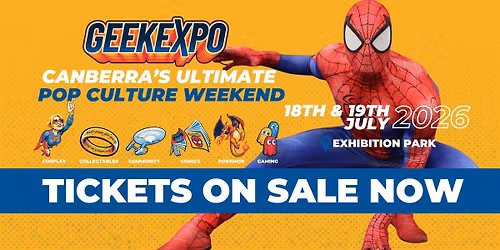 Geek Expo: Canberra — Exhibition Park in Canberra