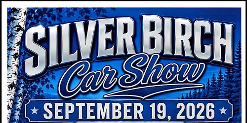 Silver Birch 4th Annual Car Show