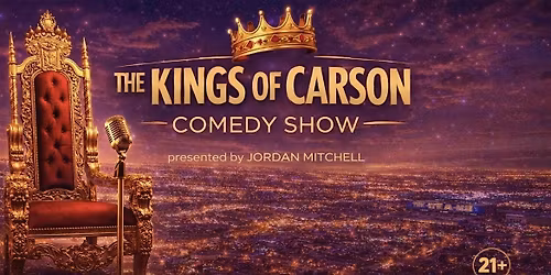 The Kings of Carson Comedy Show