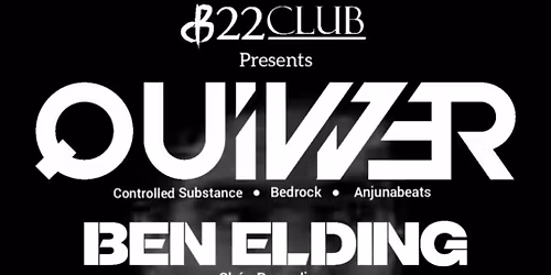 22Club Presents Quivver + Ben Elding