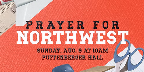Prayer for Northwest and Beyond