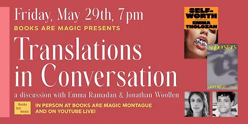In-Store: Translations in Conversation w\/ Emma Ramadan and Jonathan Woollen