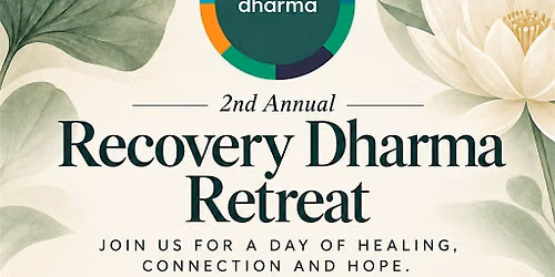 2nd Annual Recovery Dharma Retreat
