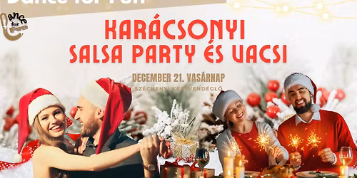 Kar\u00e1csonyi Salsa Party \u00e9s Vacsi - Dance for Fun