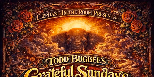 Grateful Sunday w\/ Todd Bugbee and Friends