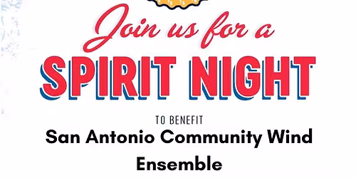San Antonio Community Wind Ensemble Spirit Night