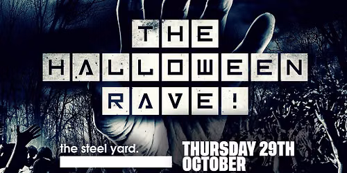 The Halloween Rave 2026 - The Steel Yard - London Halloween 2026