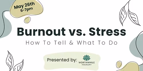 Burnout vs. Stress: How To Tell & What To Do