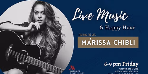 Live Music & Happy Hour featuring Marissa Chibli