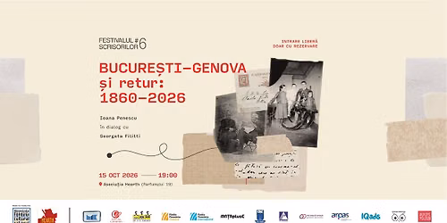 Bucure\u0219ti\u2013Genova \u0219i retur: 1860\u20132026 \u00b7 Festivalul Scrisorilor #6