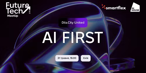 FutureTech MeetUp. AI First