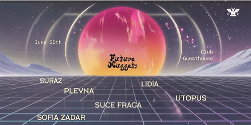 Future Nuggets @Club Guesthouse