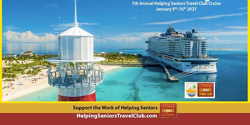 The 7th Annual Helping Seniors Travel Club Cruise