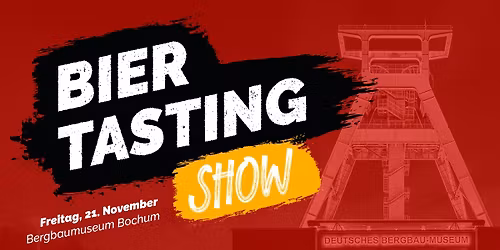 Bier Tasting Show "Ruhrpott Spezial"