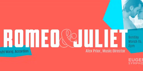 Eugene Symphony: Romeo and Juliet