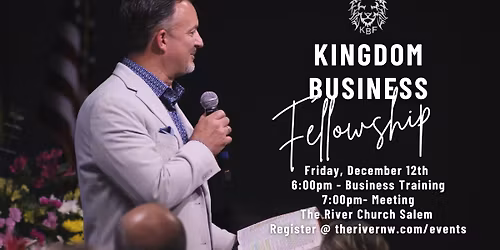 Kingdom Business Fellowship - December Meeting