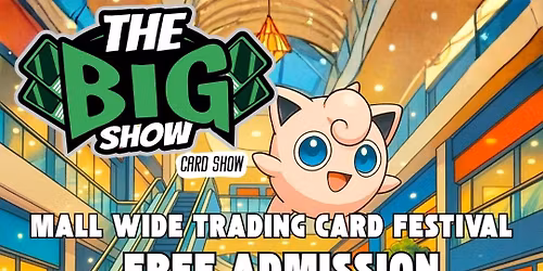 The Big Show Card Show- Bridgewater Commons- FREE EVENT