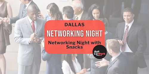 Networking Night - Addison, TX