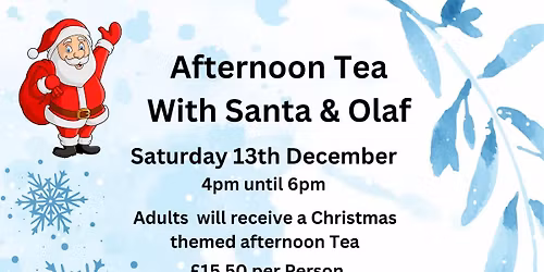 Afternoon Tea with Santa and Olaf 