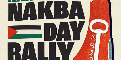 Free Palestine - Nationwide Nakba Rally