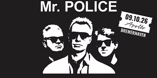 Mr. POLICE - A Tribute to STING & THE POLICE