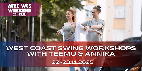 Avec WCS Weekend \/ Workshops with Teemu & Annika 