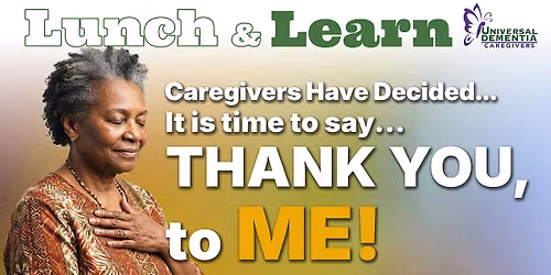 Universal Dementia, Lunch and Learn