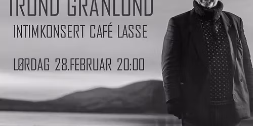 Trond Granlund p\u00e5 Cafe Lasse
