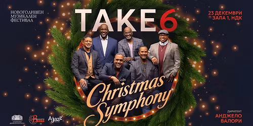 TAKE 6 Christmas Symphony | \u041d\u041e\u0412\u041e\u0413\u041e\u0414\u0418\u0428\u0415\u041d \u041c\u0423\u0417\u0418\u041a\u0410\u041b\u0415\u041d \u0424\u0415\u0421\u0422\u0418\u0412\u0410\u041b