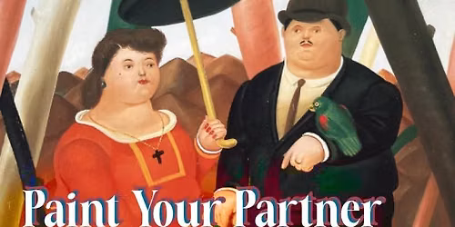 Paint Your Partner...in Botero Style
