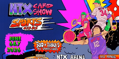 NTX Sports Card Show in the Dallas \/ Ft Worth Area - June 2026