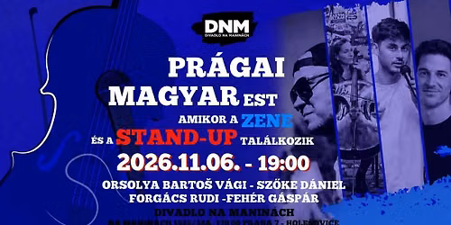 Pr\u00e1gai MAGYAR est: Amikor a ZENE \u00e9s a STAND-UP tal\u00e1lkozik