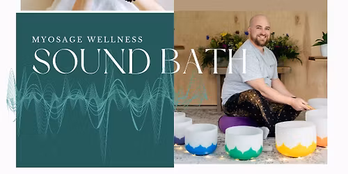 Soundbath with MyoSage Wellness