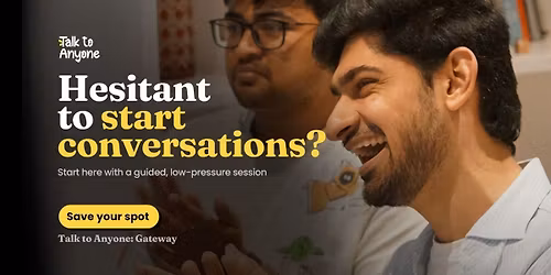 Hesitant to start conversations?