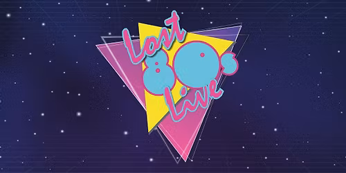 Lost 80s Live at Mountain Winery