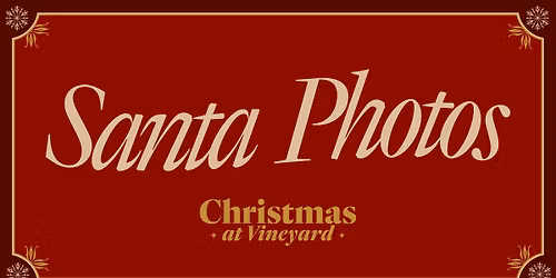 Photos with Santa - Christmas at Vineyard