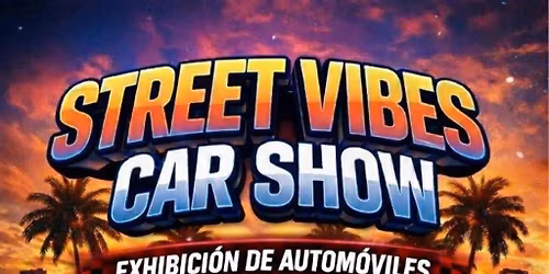 STREET VIBES CAR SHOW 