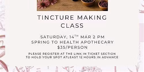 Tincture Making Class
