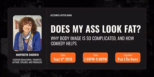Does My Ass Look Fat?