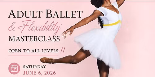 Boutique Ballet & Flexibility Masterclass \ud83e\ude70\ud83c\udf34