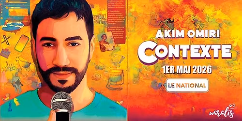 AKIM OMIRI | MONTR\u00c9AL 2026