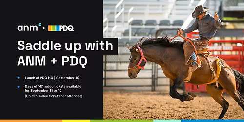 Saddle Up with ANM + PDQ