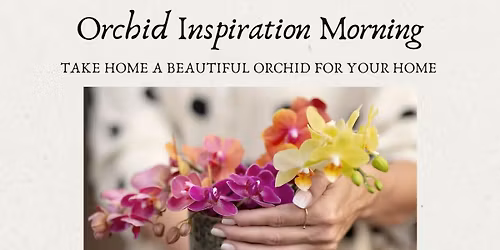 Orchid inspiration morning