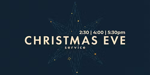Christmas Eve Services at Capital West | 2:30 | 4:00 | 5:30 |