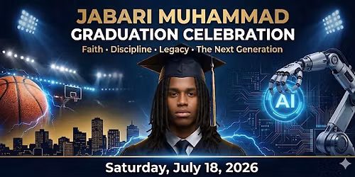Jabari Muhammad Graduation Celebration