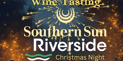 Riverside's Christmas Night of Delight - Wine tasting at Southern Sun