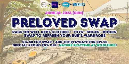 Preloved Swap + Playdate @ Wildlings West Coast Park