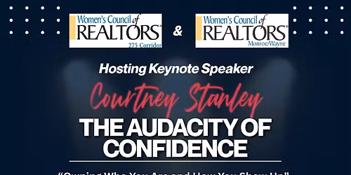 The Audacity of Confidence with Keynote Speaker Courtney Stanley