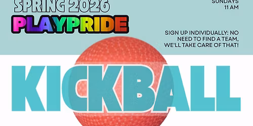 Spring 2026 PlayPride Kickball